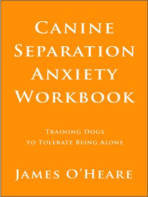cover image of Canine Separation Anxiety Workbook